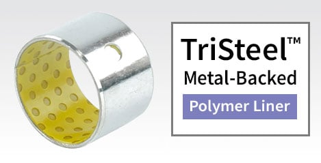 TriSteel metal-backed self-lubricating bearing