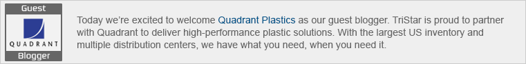 Guest Blogger - Quadrant Plastics