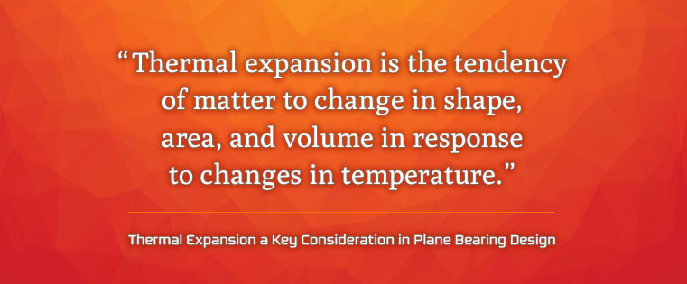 Blog_20180417Thermal Expansion a Key Consideration in Plane Bearing Design